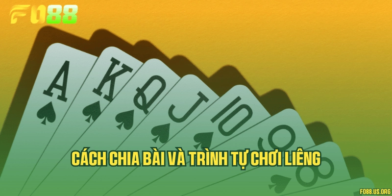 Cách chia bài và trình tự chơi Liêng