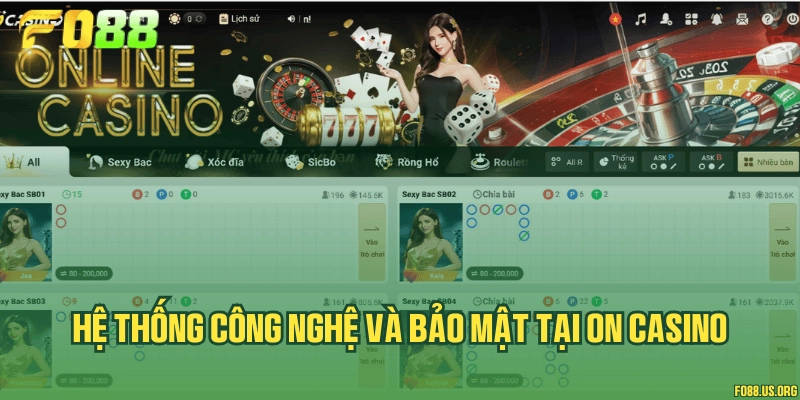 Hệ thống công nghệ và bảo mật tại ON Casino