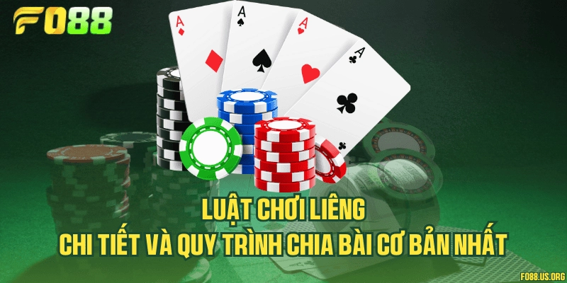 Luật chơi Liêng chi tiết và quy trình chia bài cơ bản nhất