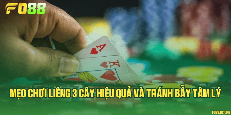 Mẹo chơi Liêng 3 cây hiệu quả và tránh bẫy tâm lý